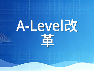 A-Level新考纲2026夏季正式启用：数学统计建模、物理实验权重提升，中国学生如何调整备考方向